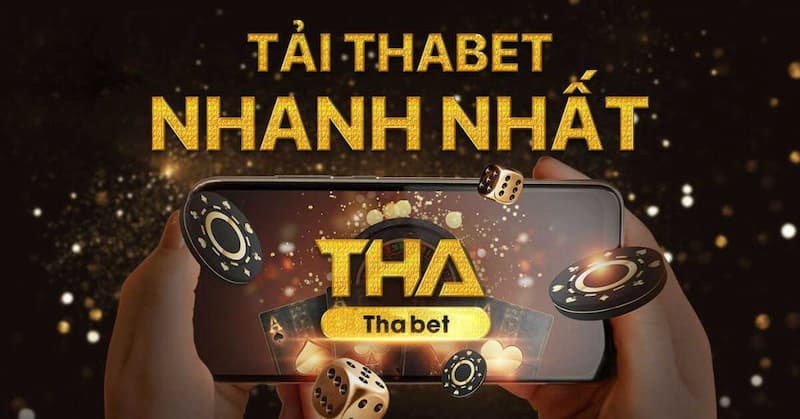 Hướng dẫn chi tiết cách tải app Thabet về điện thoại